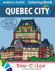 Quebec City Magical Places Coloring Book: Explore Quebec's rich history and culture through handrawn illustrations with accompanying descriptions