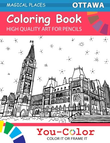 Ottawa Coloring Book: Magical Places Coloring Books (Volume 1) - You-Color